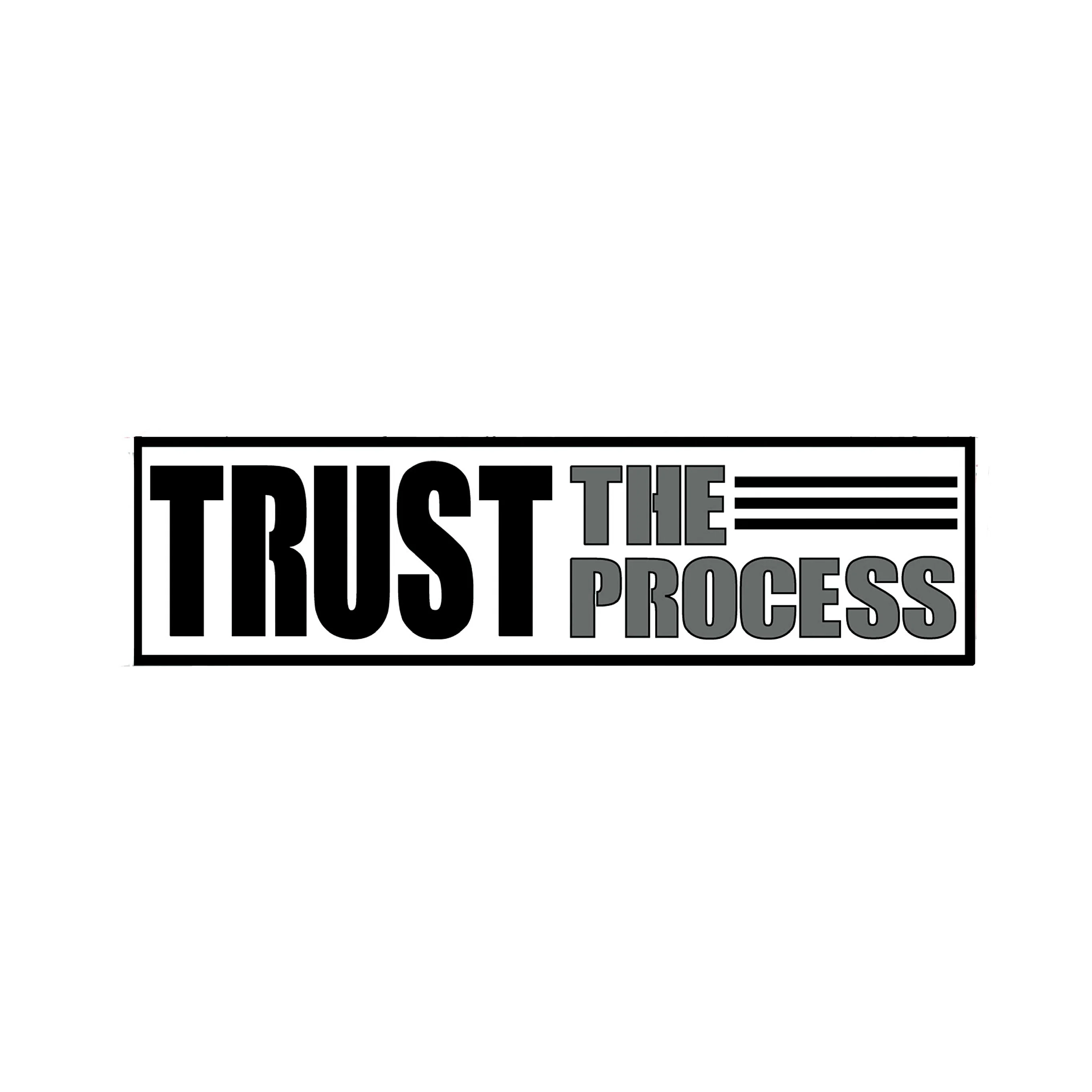 Trust The Process - Image 2